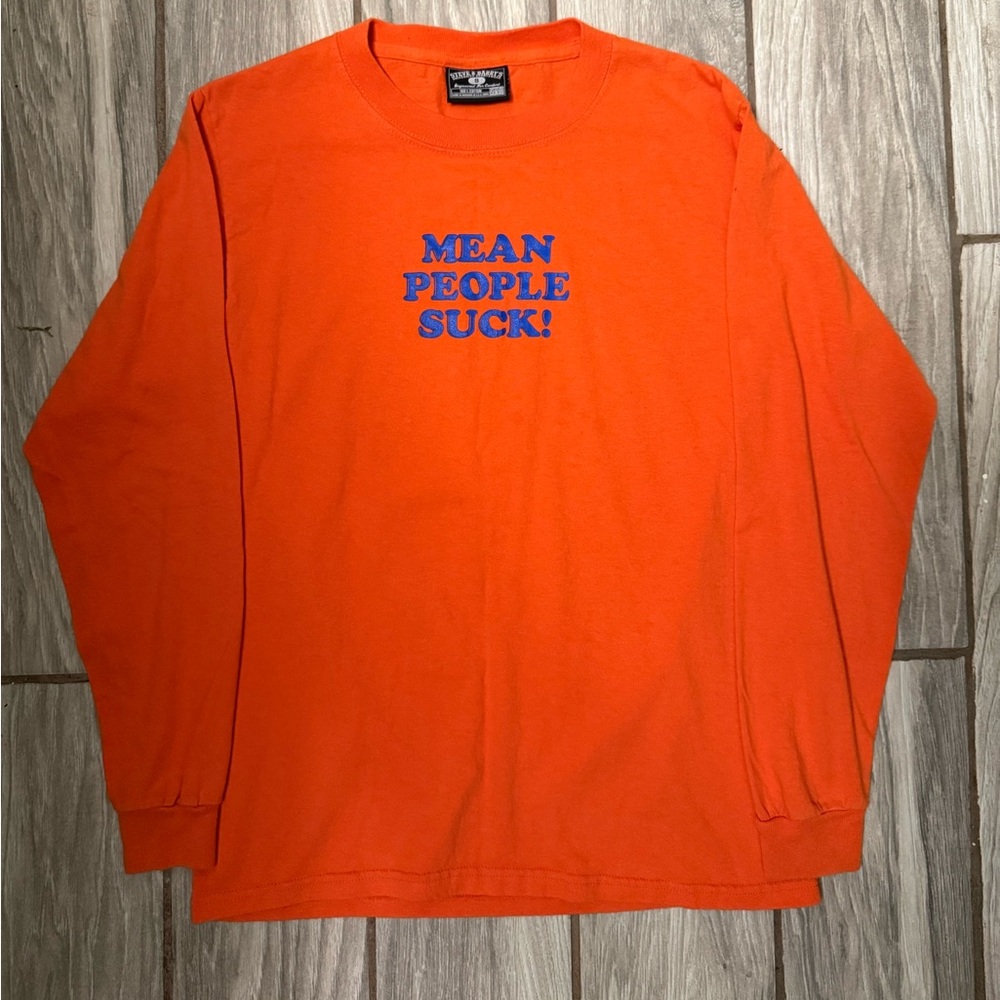 Vintage 2000’s Steve & Barry's “Mean People Suck” Orange Long Sleeve Tee
